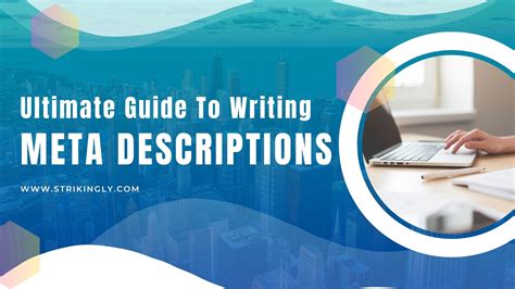 What Are Meta Descriptions And How to Write Them .